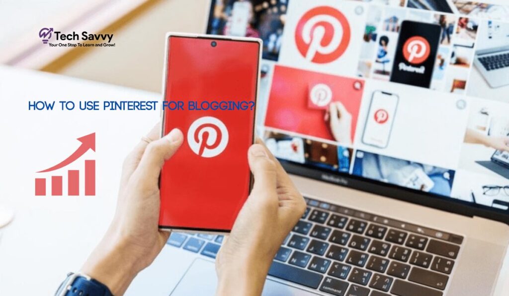 how to use pinterest for blogging